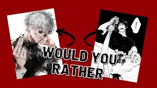would you rather | jujutsu kaisen (jjk) edition