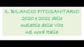 il bilancio fitosanitario 2020/2021 delle malattie della vite nel nord italia