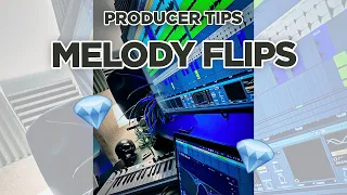 Producer Tips: Melody Flips 💎