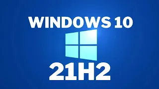 Windows 10 21H2 Released | Features and More