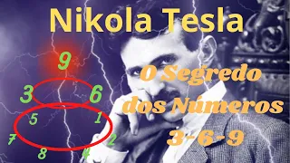 Nikola Tesla - o Segredo dos Números 3-6-9