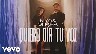 Kiko y Shara - Quiero oír tu voz