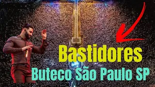 Buteco do Gusttavo lima São Paulo - bastidores - live - dia 26 de novembro de 2022