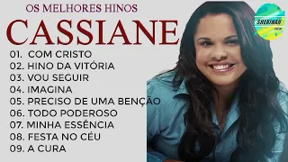 AS  MELHORES MUSICAS   DE ADORAÇÃO MAIS TOCADAS NA VOZ DE  CASSIANE