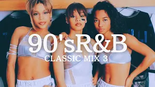90's R&B【Classic Mix 3】