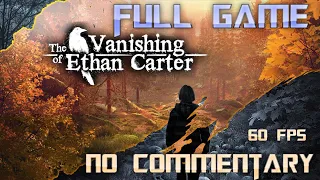 The Vanishing of Ethan Carter | Full Game Walkthrough | No Commentary