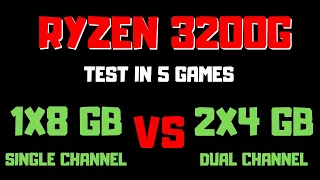 Ryzen 3 3200G Apu ram single channel vs dual channel | 1x8 vs 2x4