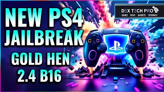 New PS4 Jailbreak With Gold Hen 2.4 b16 ( Fully Explained )