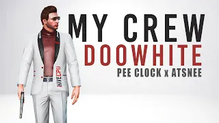 My Crew Doowhite - PEE CLOCK x ATSNEE [Official Audio]