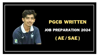 PGCB Written Job Preparation 2024 || AE/SAE || EEE job preparation in Bangladesh