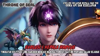 Throne Of Seal Episode 362, Evolusi 8 Kepala Hao Yue !!