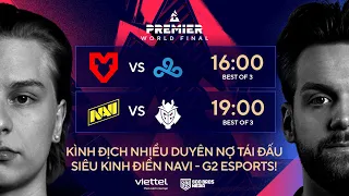 BLAST Premier World Final | Ngày thi đấu tứ kết: Siêu kinh điển Navi - G2!!!