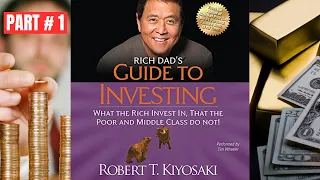 GUIDE TO INVESTING - What the RICH Invest IN, that the POOR & MIDDLE CLASS DO NOT by ROBERT KIYOSAKI