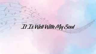 It Is Well With My Soul - Hymn Piano Improvisation Instrumental with Lyrics