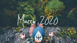 Indie/Rock/Alternative Compilation - March 2020 (1½-Hour Playlist)