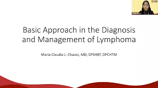 BASIC APPROACH IN THE DIAGNOSIS AND MANAGEMENT OF LYMPHOMA