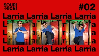 Larria - SOUP-RICE #02