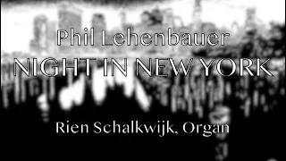 Night in New York (2023) | Phil Lehenbauer | By Rien