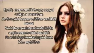 Lana Del Rey feat Barrie-James O'Neill - Summer Wine (Nyári bor) [magyar lyrics]