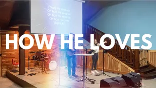 How He Loves- The Rise Worship