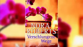 Verschlungene Wege Hörbuch von Nora Roberts   Deutsch   Komplett Book