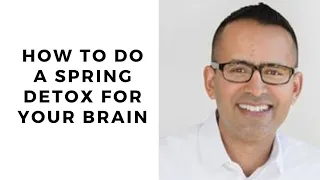 How to Do a Spring Detox for the Brain