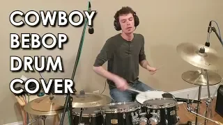 Tank! Cowboy Bebop FULL Theme [Drum Cover]