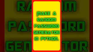 Make a random password generator in python. || TeCH World #shorts