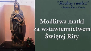 Modlitwa matki za wstawiennictwem Świętej Rity