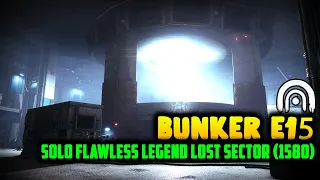 Destiny 2 | Easy Solo "Bunker E15" Legend Lost Sector Guide (1580) [S19] [Warlock]