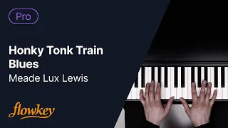 Honky Tonk Train Blues - Meade Lux Lewis (Piano Tutorial)