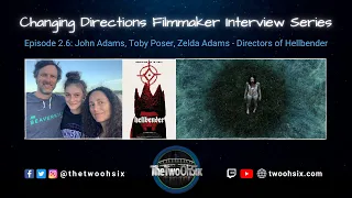 Changing Directions Filmmaker Interview Series: Adams Family for Hellbender