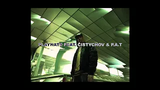 DAME - PLAYHATE feat. ČISTYCHOV, P.A.T. (prod. P.A.T.)