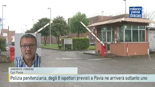 Polizia penitenziaria, degli 8 ispettori previsti a Pavia ne arriverà soltanto uno