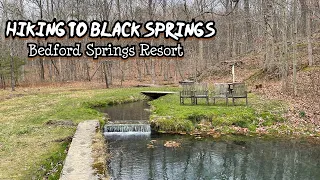 Hiking to the Black Springs- Omni Bedford Springs Resort