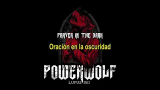 Powerwolf - Prayer in the Dark (Lyrics & Sub. Español)