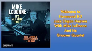 Hammond B-3 Jazz Organ Heaven - It's All Your Fault - Mike LeDonne