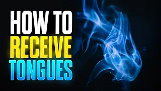 How to Finally Receive the Gift of Tongues!