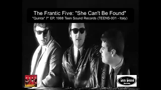 The Frantic Five: "She Can't Be Found" Video Clip