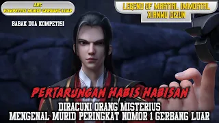 Legend of Martial Immortal Episode 43 - Pertarungan Habis Habisan di Babak 2 Kompetisi