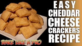 Cheddar Cheese Crackers Recipe - Only 3 Ingredients !