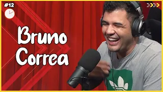 BRUNO CORREA - Só 1 Minutinho Podcast #12