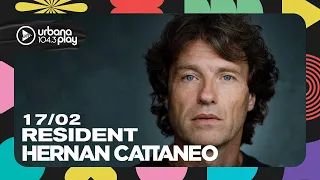 Hernán Cattaneo #Resident en Urbana Play 104.3 FM #UrbanaPlay1043 17/02