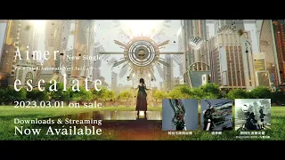 Aimer – escalate  teaser (Anime "NieR:Automata Ver1.1a" OP theme)