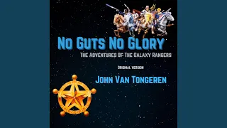 No Guts No Glory (from The Adventures of the Galaxy Rangers)