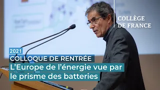 L'Europe de l'énergie vue par le prisme des batteries - Jean-Marie Tarascon