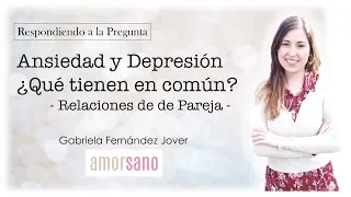 Ansiedad y Depresion  Que tienen en comun