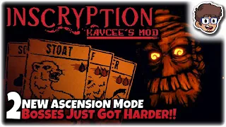 NEW ASCENSION MODE, BOSSES JUST GOT HARDER!! | Let's Play Inscryption: Kaycee's Mod | Part 2