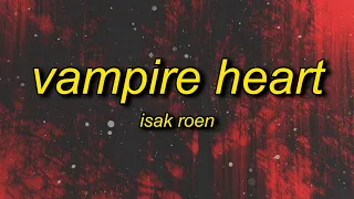 isak roen - vampire heart (slowed)