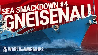 Sea Smackdown: Gneisenau | World of Warships